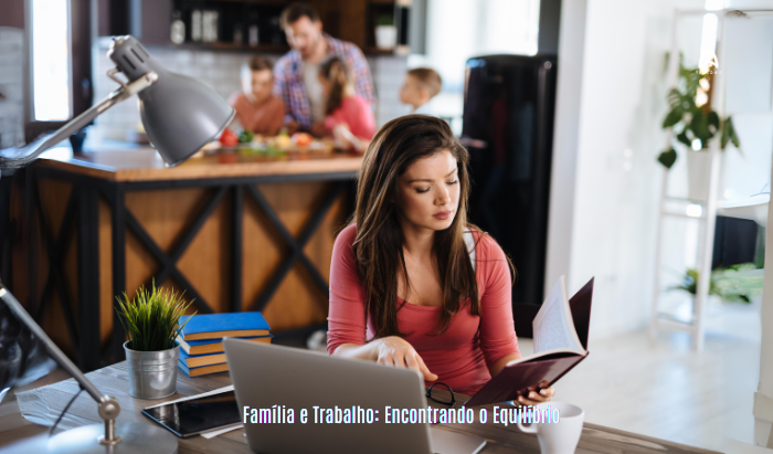 Trabalho e Familia